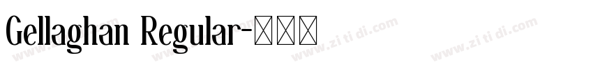 Gellaghan Regular字体转换